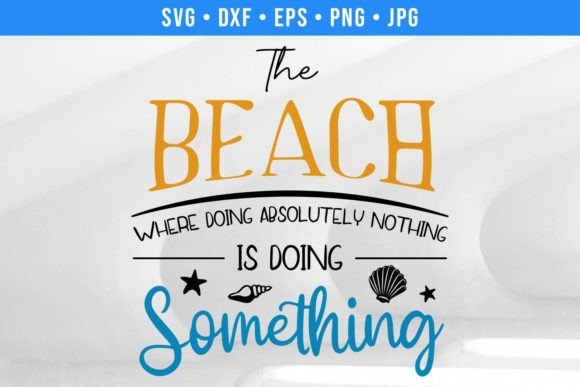 Funny Beach SVG Doing Absolutely Nothing Review