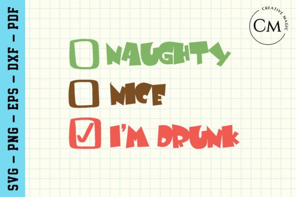 Naughty Nice Drunk Funny Christmas SVG Review