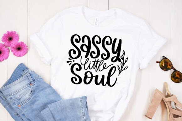 Sassy Little Soul SVG Funny Quotes Review