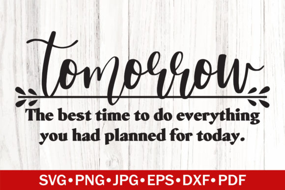 Tomorrow Funny Definition SVG Review